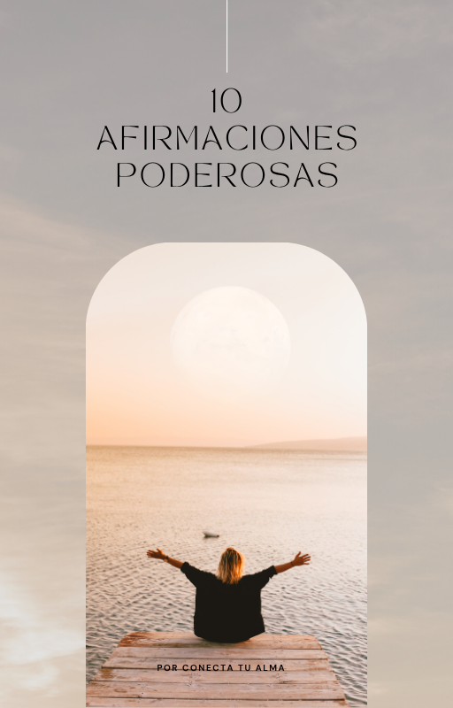 10 Afirmaciones Poderosas para empezar el día