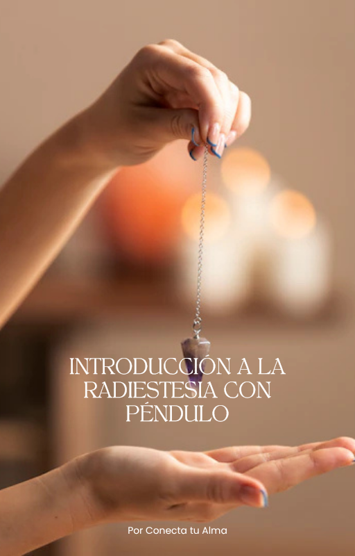 Introducción a la Radiestesia con Péndulo